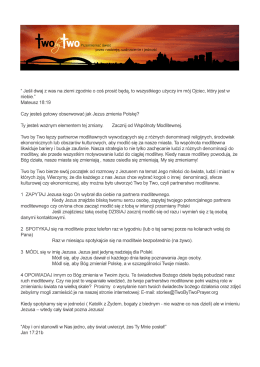 " Jeśli dwaj z was na ziemi zgodnie o coś prosić będą