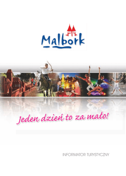 Jeden dzień to za mało! - Malbork Welcome Center