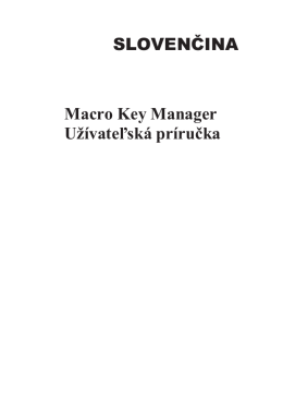 Macro Key Manager Užívateľská príručka SLOVENČINA