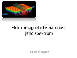Elektromagnetické žiarenie a jeho spektrum