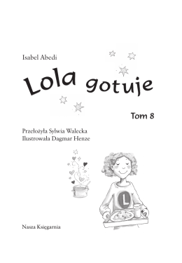 Lola gotuje - Wydawnictwo NASZA KSIĘGARNIA