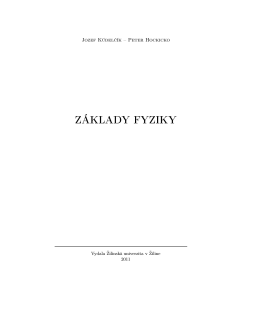 Základy fyziky. Žilina, EDIS 2011, 272 s., ISBN