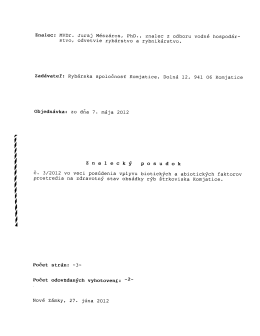 Znalec: MVDr. Juraj M&eacute;sz&aacute;ros, PhD. , znalec z odboru vodn&eacute;