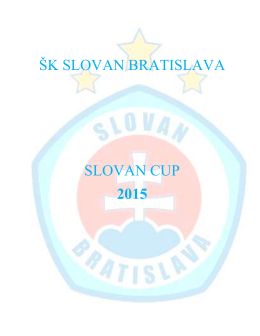 ŠK SLOVAN BRATISLAVA SLOVAN CUP 2015