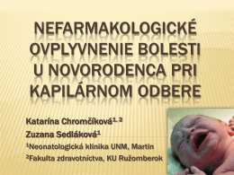 Nefarmakologické ovplyvnenie bolesti pri kapilárnom odbere