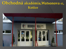 Obchodná akadémia, Watsonova 61, 040 01 Košice