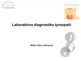 Dáša Kelényová: Laboratórna diagnostika tyreopatií