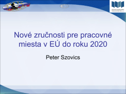 Nové zručnosti pre pracovné miesta v EÚ do roku 2020
