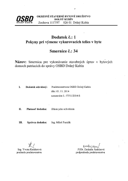 Dodatok č.: 1 - Okresn&eacute; stavebn&eacute; bytov&eacute; družstvo Doln&yacute; Kub&iacute;n