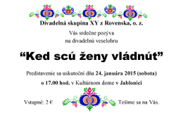 “Ked scú ženy vládnút"