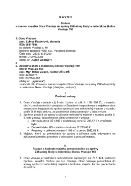 N Á V R H Zmluva o zverení majetku Obce Visolaje do správy