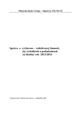 Správa o výchovno-vzdelávacej činnosti za šk.r. 2013/2014