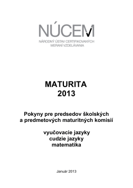 Maturita 2013/Pokyny pre predsedov PMK a ŠMK
