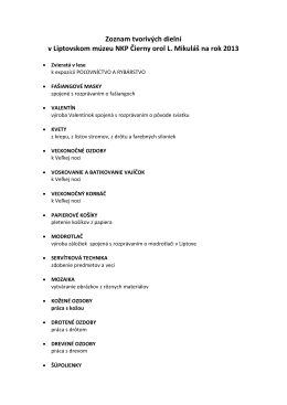 Zoznam tvorivých dielní v Liptovskom múzeu NKP Čierny orol L