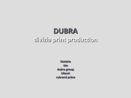 DUBRA, a.s. divízia print produktion