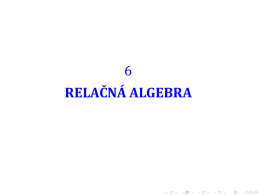 6 RELAČNÁ ALGEBRA