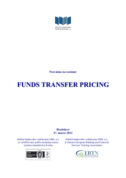FUNDS TRANSFER PRICING - Inštitút bankového vzdelávania NBS