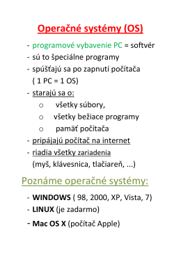 Operačné systémy (OS) Poznáme operačné systémy: