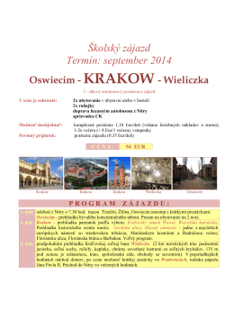 Školský zájazd Termín: september 2014 Oswiecim - KRAKOW