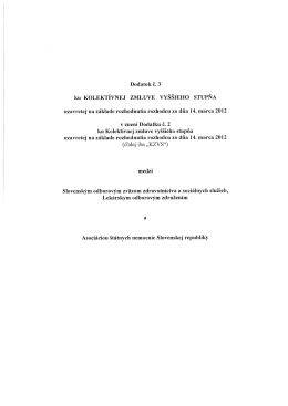 Dodatok č. 3 ku Kolektívnej zmluve vyššieho stupňa