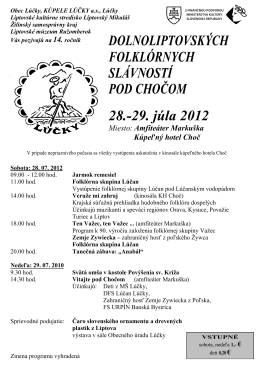 28.-29. júla 2012 DOLNOLIPTOVSKÝCH FOLKLÓRNYCH