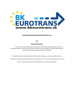 Prepravný poriadok spoločnosti BK Eurotrans s.r.o. Čl. 1 Úvodné