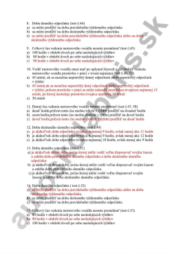 3. Doba denn&eacute;ho odpočinku (test č.44) a) sa m&ocirc;že predĺžiť na dobu