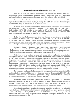 Informácie z rokovania Prezídia DPO SR Dňa 13. 6. 2014 sa v Štóse