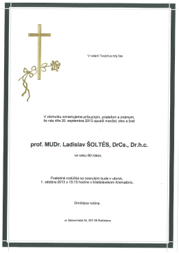 prof. MUDr. Ladislav SOLTES, DrCs., Dr.h.c.