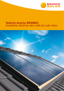 Solárne strechy BRAMAC Investícia, ktorá sa vám vráti už o pár rokov
