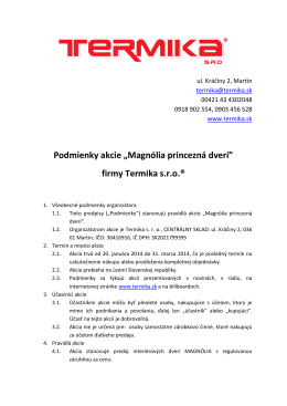 Podmienky akcie „Magnólia princezná dverí” firmy Termika s.r.o.®