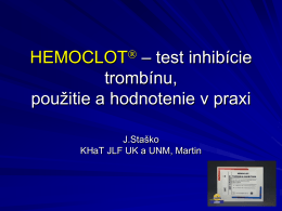 HEMOCLOT – test inhibície trombínu použitie a hodnotenie v praxi