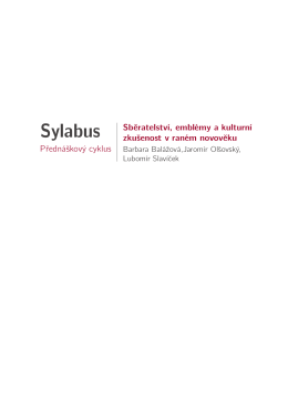 Sylabus Sběratelství, emblémy a kulturní zkušenost v raném novověku