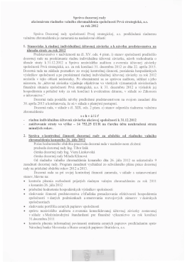 Spr&aacute;va dozornej rady akcion&aacute;rom riadneho valn&eacute;ho zhromaždenia