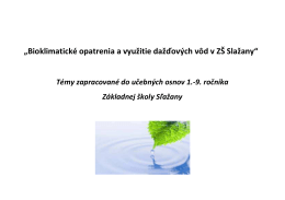 UO Bioklimatické opatrenia a využitie dažďových vôd v ZŠ Slažany