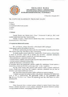 volba nov&eacute;ho předsedy &Scaron;R, schvalov&aacute;n&iacute; v&yacute;ročn&iacute; zpr&aacute;vy atd.