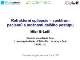 Refrakterní epilepsie - 1. Česká neurologická akademie
