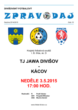 TJ JAWA DIVIŠOV - KÁCOV NEDĚLE 3.5.2015 17:00 HOD.