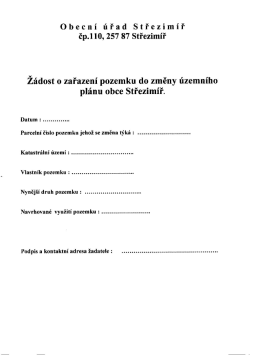 Z&aacute;dost o zařazen&iacute; pozemku do změny &uacute;zemn&iacute;ho pl&aacute;nu Obce Střezim&iacute;ř.