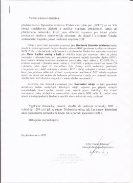 Vážení Členové družstva, představenstvo Bytového družstva
