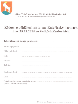 Žádost opřidělení místa na Kateřinský jarmark dne 29.11.2015 ve
