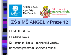 ZŠ a MŠ Angel, Praha - Skutečně zdravá škola