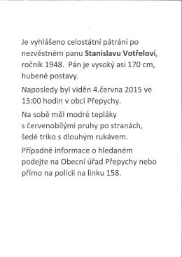 Je vyhlášeno celostátní pátrání po nezvěstném panu Staníslavu