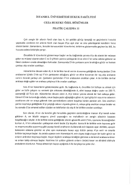 Ceza Hukuku Özel Hükümler Pratik Çalışma 11 metni için tıklayınız.