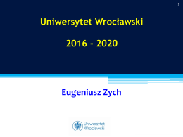 Zobacz prezentację - Uniwersytet Wrocławski