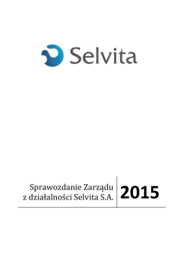 Sprawozdanie Zarządu z działalności Selvita SA