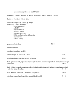 Usneseni zastupitelstva ze dne 15.4.2015 přitomni: p. Holeš, p