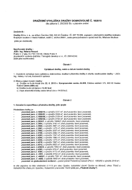DRAŽEBNÍ VYHLÁŠKA DRAŽBY DOBROVOLNÉ Č. 102015