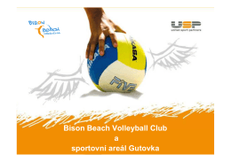 Bison Beach Volleyball Club a sportovní areál Gutovka