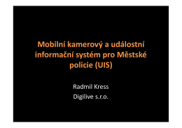 Mobilní kamerový a událostní informační systém pro Městské policie